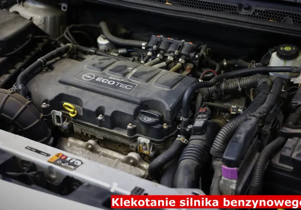 Klekotanie silnika benzynowego: przyczyny, diagnoza i jak to naprawić