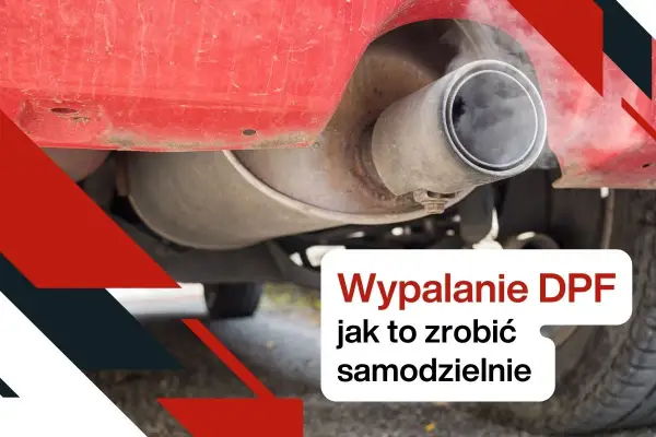 Jak wypalić DPF samodzielnie? Poradnik krok po kroku
